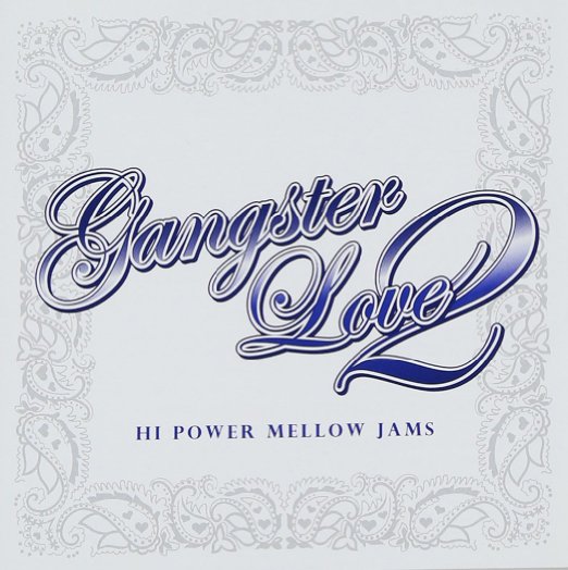 Various Artists - Gangster Love 2 Hi Power Mellow Jams - Japan CD
