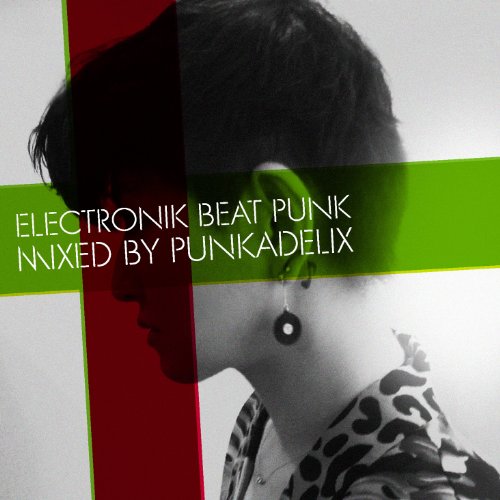 Punkadelix - Electronik Beat Punk - Japan CD