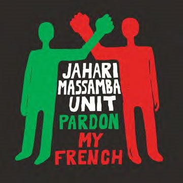 Jahari Massamba Unit (Madlib & Karriem Riggins) - Pardon My French - Import CD