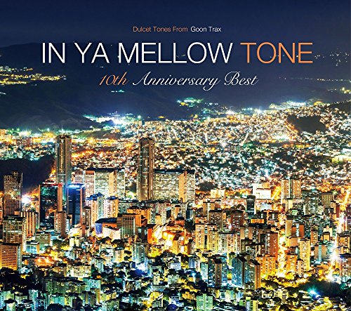 V.A. - In Ya Mellow Tone Goon Trax 10Th Anniversary Best - Japan CD