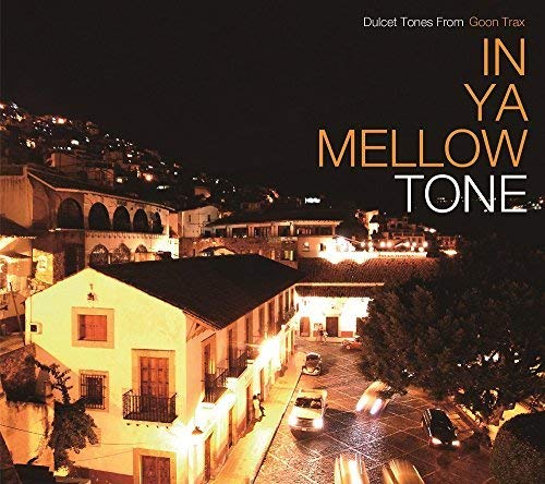 Various Artists - In Ya Mellow Tone Goon Trax 10th Anniversary Edition - Japan CD