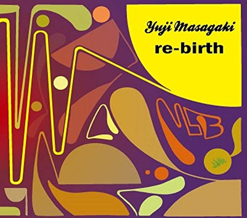 Yuji Masagaki - Re-Birth - Japan  CD