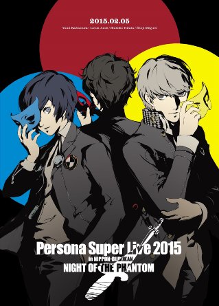 Games - PERSONA SUPER LIVE 2015 - in Nippon Budokan - NIGHT OF THE PHANTOM  -  Japan  DVD