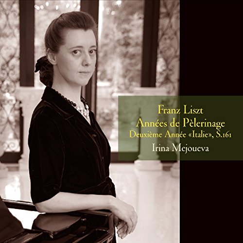 Annees de Pelerinage.2 : Irina Mejoueva(P)‐Liszt (1811-1886) - Japan CD