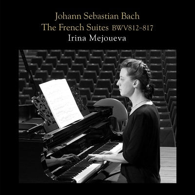 French Suites Nos.1-6 : Irina Mejoueva(P)(2CD)‐Bach (1685-1750) - Japan 2 CD