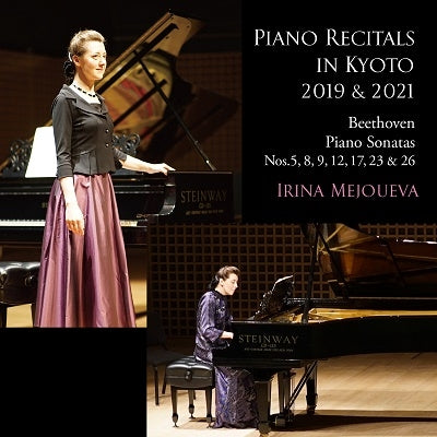 Piano Recitals in Kyoto 2019 & 2021 -Beethoven Piano Sonatas Nos.5,8,9,12,17,23,26 : Irina Mejoueva (2CD)‐Beethoven (1770-1827) - Japan 2 CD
