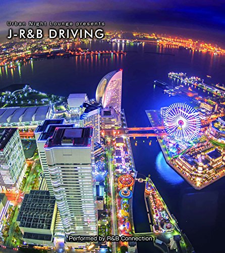 Various Artists - Urban Night Lounge Presents J-R&B Driving - Japan CD