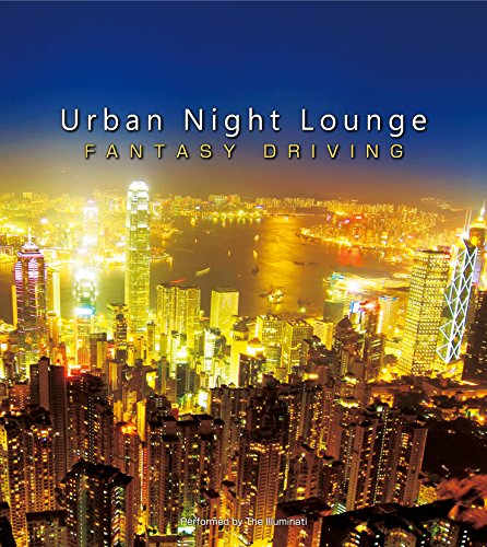 V.A. - Urban Night Lounge Presents -Fantasy Driving- Performed By The Illuminati - Japan  CD