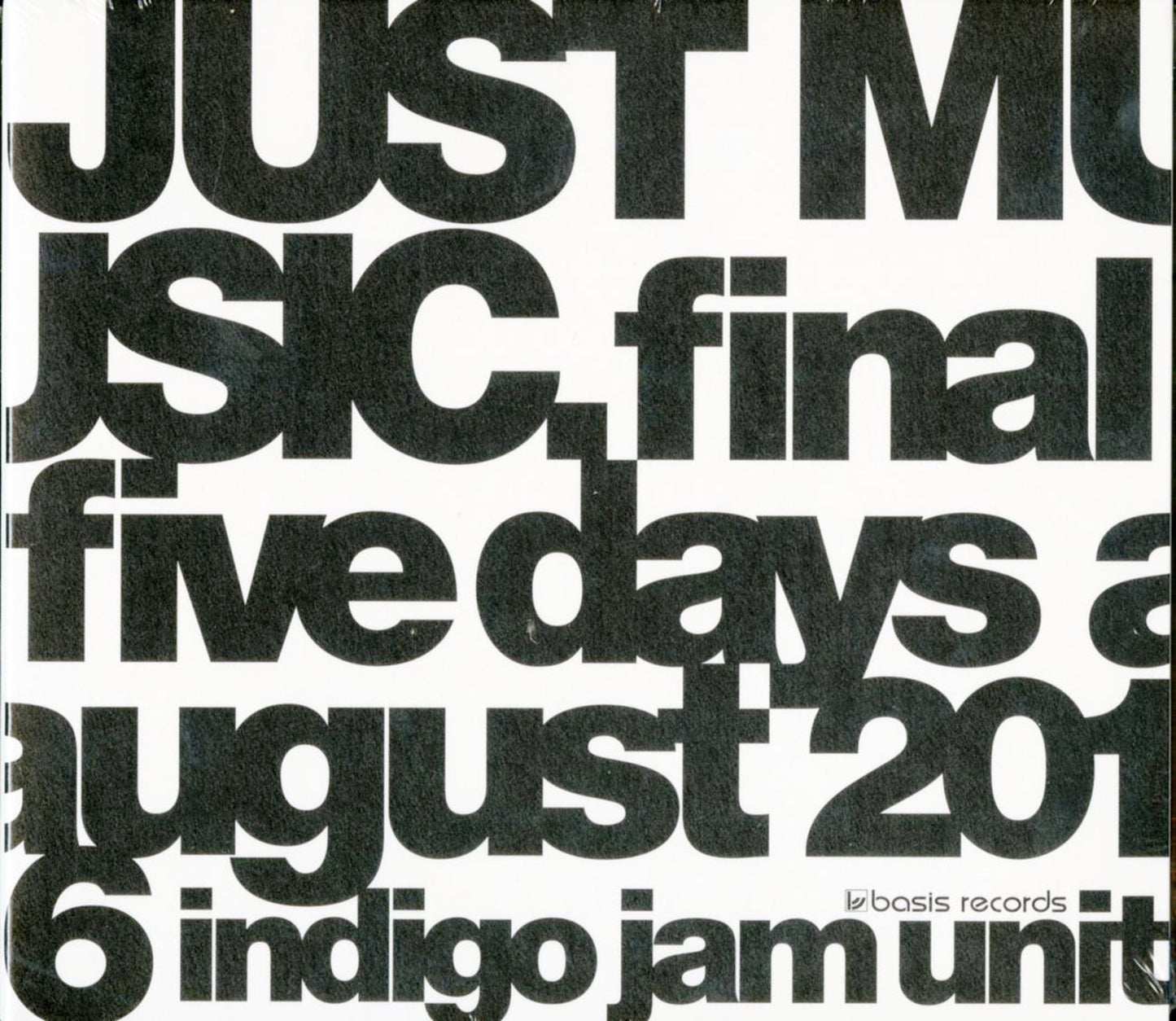 Indigo Jam Unit - Just Music. Final Five Days August 2016 - 2 DVD