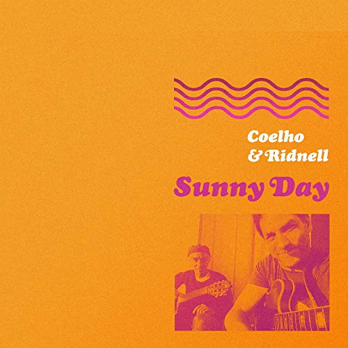 Coelho & Ridnell - Sunny Day - Japan CD