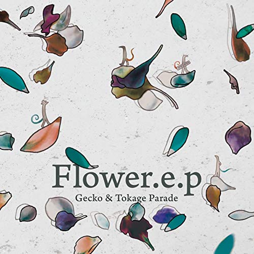 Gecko & Tokage Parade - Flower.E.P - Japan CD