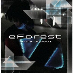 Shigeki Naruki - eForest - Japan CD