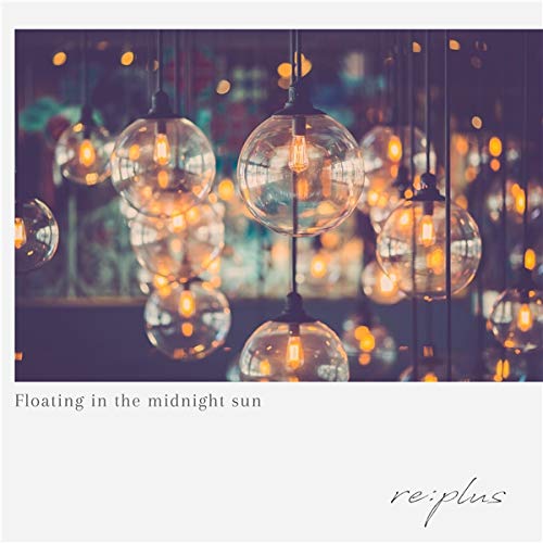 Re:Plus - Floating In The Midnight Sun - Japan  Mini LP CD