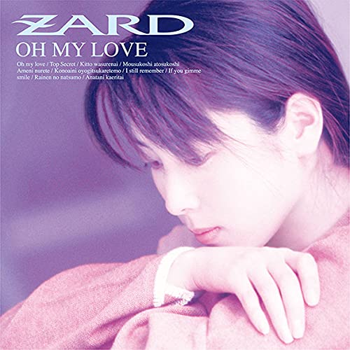 Zard - Oh My Love - Japan CD