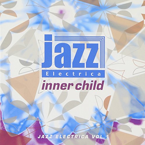 Various Artists - Jazz Electrica Vol.1 Inner Child - Japan CD