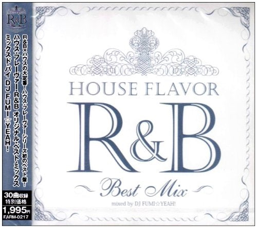DJ FUMI★YEAH! - HOUSE FLAVOR R&B~Original Best Mix~Mixed by DJ FUMI YEAH! - Japan CD