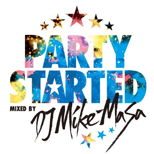DJ Mike-Masa - Party Started Mixed By Dj Mike-Masa - Japan CD