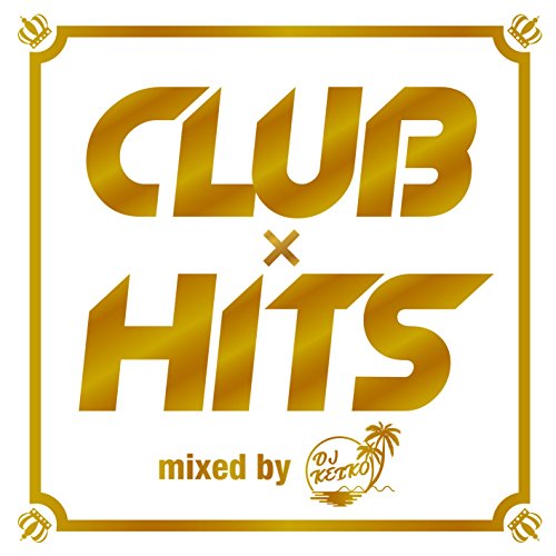 DJ KEIKO - Club*hits Mixed By Dj Keiko - Japan CD