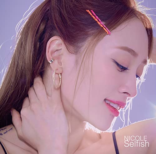 Nicole - Selfish [Regular Edition] - Japan CD single