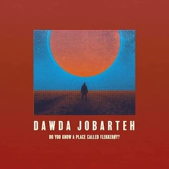 Dawda Jobarteh - Fleckeroy Wo Sixtuteruka ? - Japan CD