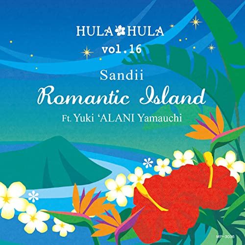 Sandii - HULA HULA VOL.16　Romantic Island - Japan  CD