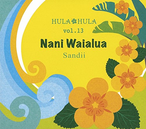 Sandii - Hulahula13-Nani Waialua - Japan  CD