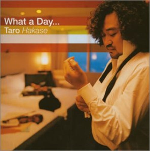 Taro Hakase - What A Day - Japan CD