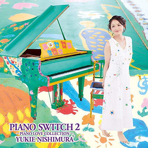 Yukie Nishimura - Piano Switch 2 Piano Love Collection - Japan CD+DVD