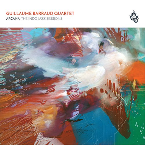 Guillaume Barraud Quartet - Arcana: The Indo - Jazz Sessions - Import  With Japan Obi