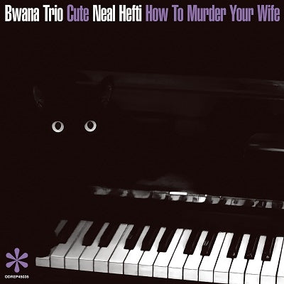 Bwana Trio / Neal Hefti - Cute / How To Murder Your Wife: Cute / How To Murder Your Wife (7 Vinyl) - Japan Vinyl Record