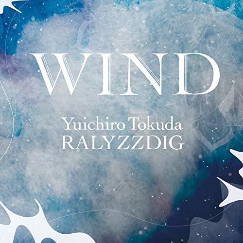 Yuichiro Tokuda Ralyzzdig - Wind - Japan CD