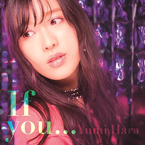 Yumi Hara - If You... - Japan  CD+DVD