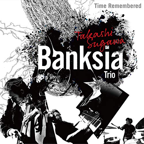 Takashi Sugawa Banksia Trio - Time Remembered - Japan CD