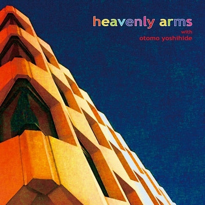 Heavenly Arms 、 Yoshihide Otomo - Heavenly Arms - Japan CD
