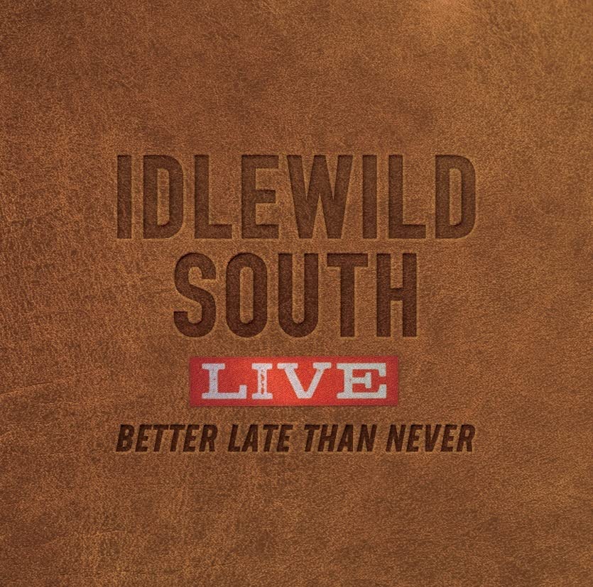 Idlewild South - LIVE-BETTER LATE THAN NEVER- - Japan 2 CD