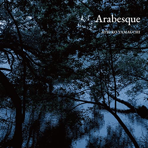 Arabesque -Debussy Preludes Book 1, etc : Atsuko Yamauchi(P) - Japan CD