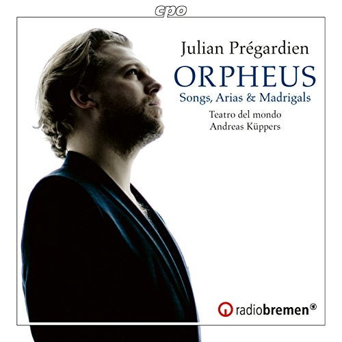 Julian Prégardien - Orpheus-songs Arias & Madrigals: J.pregardien Kuppers / Teatro Del Mondo - Import CD