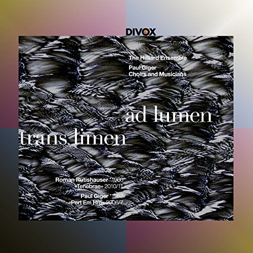 Hans Ebelhart, Hilliard Ensemble. - Trans Limen Ad Lumen-rutishauser & Giger: Eberhard / Collegium Vocale Hilliard Ensemble - Import CD