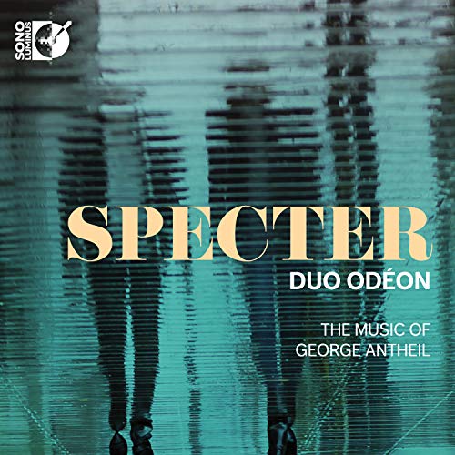 Duo Odeon - Specter The Music Of Gerge Antheil - Import CD