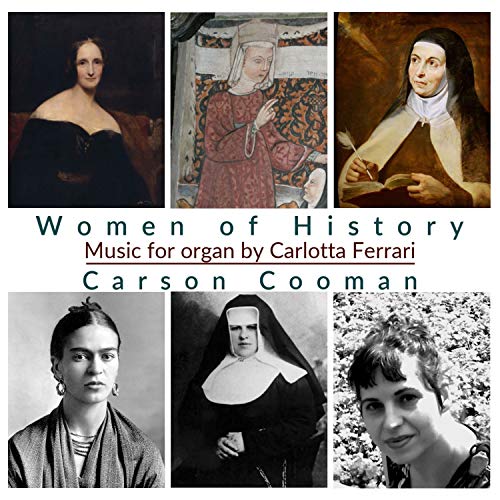 Carson Cooman - Women Of History: Music For Organ By Carlotta Ferrari - Japan CD