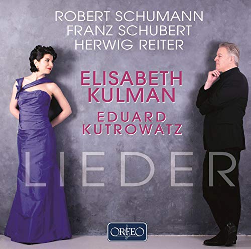 Elizabeth Kurman and Eduard Kutrowatz. - Lieder -Schumann, Schubert, Reiter: Kulman(S)Kutrowatz(P) - Import CD