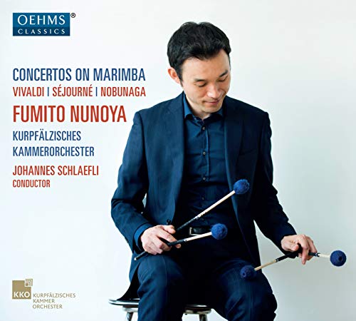 Futoshi Fuyu, Johannes Schreffler, Mannheim Pfalz Elector's Chamber Orchestra. - Marimba Concertos -Vivaldi, Sejourne, Takatomi Nobunaga : Fumito Nunoya, Schlaefli / Kurpfalz Co, B.Nuss(P) - Import CD