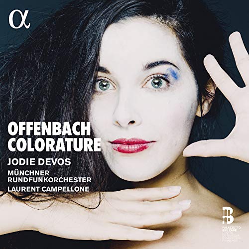 Offenbach (1819-1880) - Offenbach Colorature: Jodie Devos(S)Charvet(Ms)Campellone / Munich Radio Orchestra - Import CD