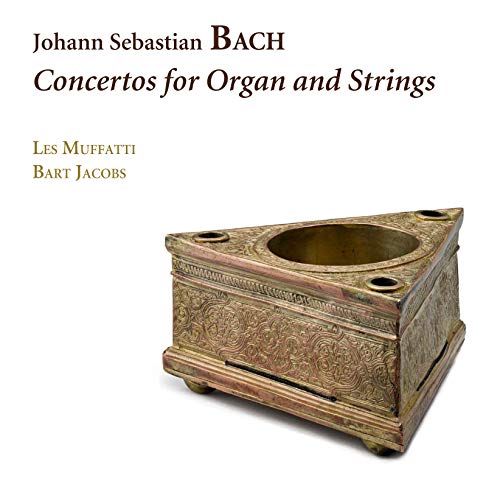Bach (1685-1750) - Organ Concertos After Cantatas : Bart Jacobs(Organ)Les Muffatti - Import CD
