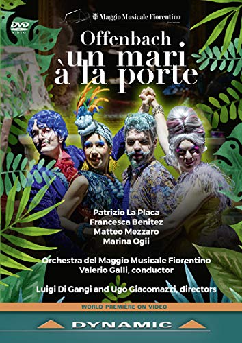 Offenbach (1819-1880) - Un Mari A La Porte : Giacomazzi, Galli / Maggio Musicale Fiorentino, La Placa, Ogii, Mezzaro, Benitez (2019 Stereo) - Import DVD