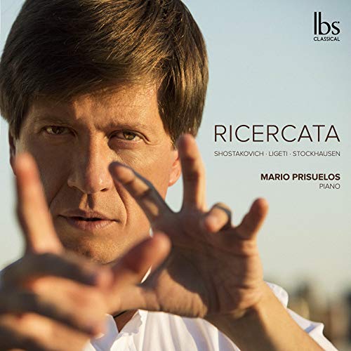 Mario Priscelos - Mario Prisuelos: Ricercata-shostakovich, Stockhausen, Ligeti - Import CD