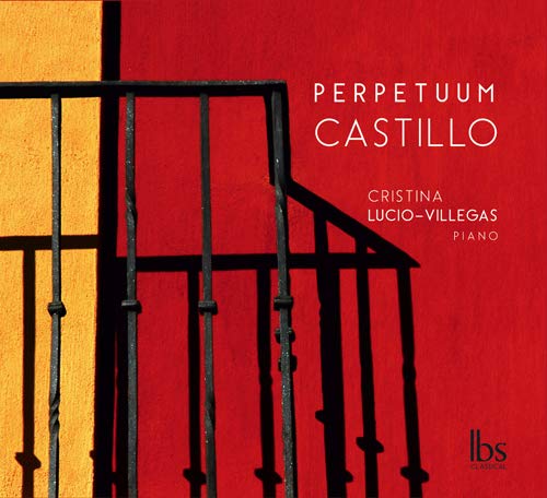Christina Rusio-Vigegas - Cristina Lucio-Villegas : Perpetuum Castillo -Castillo, Albeniz, Turina - Import CD