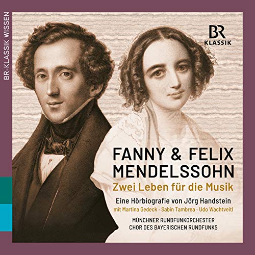 Mendelssohn (1809-1847) - Fanny & Felix Zwei Leben Fur Die Musik-eine Horbiografie Von Jorg Handstein - Import 4 CD