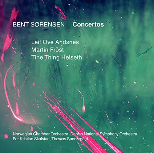 Sorensen, Bent (1958-) - Concertos : Andsnes(P)(Cl)Helseth(Tp)Skalstad / Norwegian Co Sondergard / Danish National So - Import CD