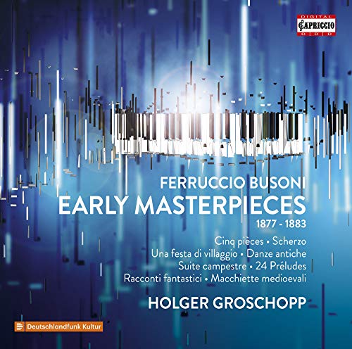 Busoni (1866-1924) - Early Masterpieces-the Complete Published Pieces 1877-1883: Groschopp(P) - Import 3 CD